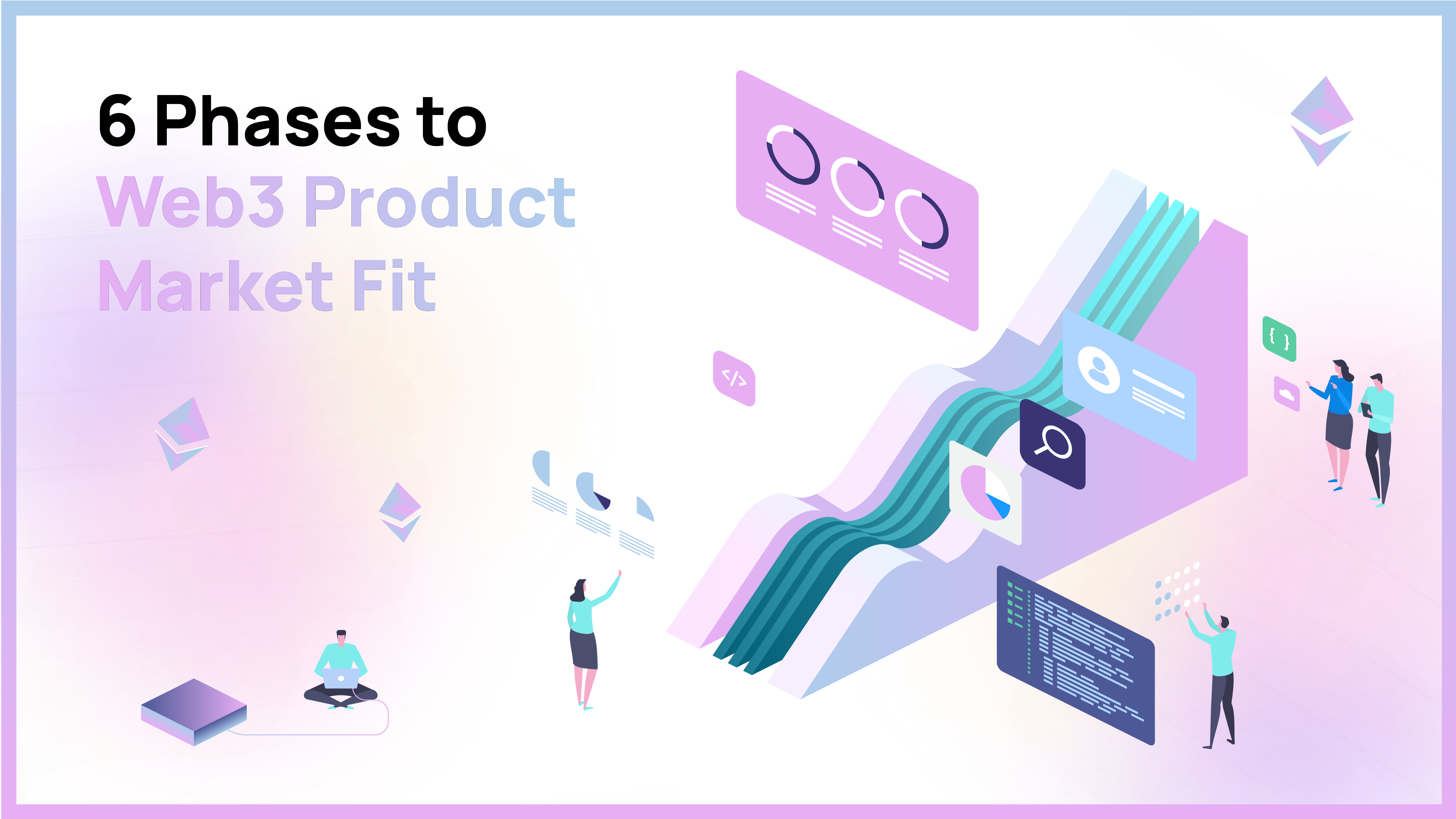 6 Phases to Web3 Product Market Fit